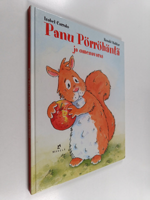 Isabel Carralo : Panu Pörröhäntä ja omenavaras