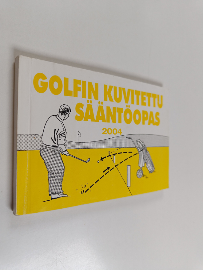 Erkki K. M. Leppävuori : Golfin kuvitettu sääntöopas 2004