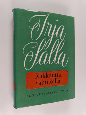 Irja Salla : Rakkautta raunioilla