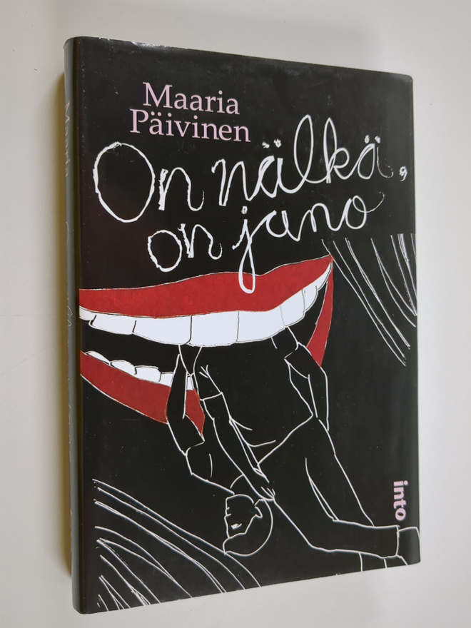 Maaria Päivinen : On nälkä, on jano