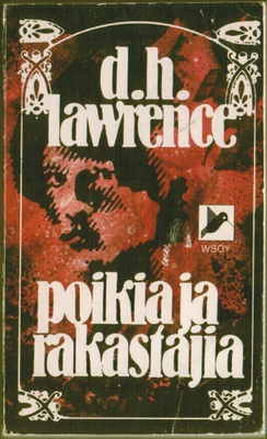 D H Lawrence: Poikia ja rakastajia (nide 4p kolibri 1980)