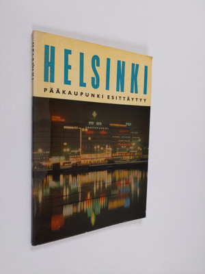 Helsinki, pääkaupunki esittäytyy