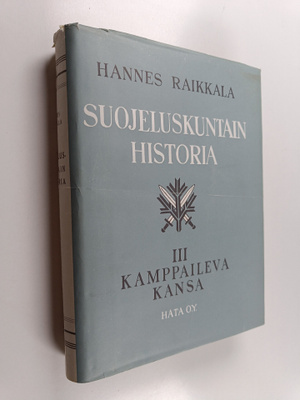 Suojeluskuntain historia 3 : kamppaileva kansa