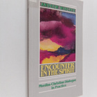 Andrew Wingate : Encounter in the spirit : Muslim-Christi... - pikkukuva 1