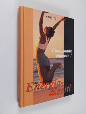 Kathryn Marsden : Energiadieetti