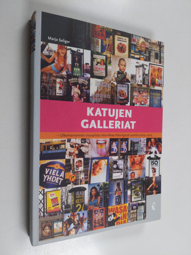Marja Seliger : Katujen galleriat : ulkomainonnan visuaal...