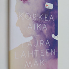 Laura Lähteenmäki : Korkea aika (signeerattu) - pikkukuva 1