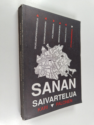 Kari Palonen : Sanansaivartelua : politiikasta teksteissä...