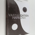 Pertti Araviita : Vastakohtien harmonia : romaani (signee... - pikkukuva 1