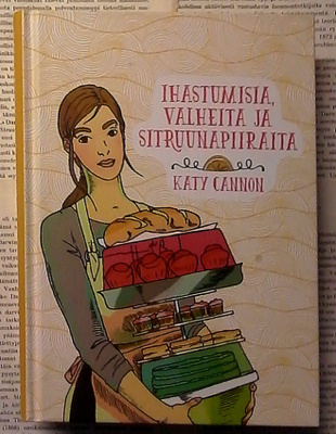 Katy Cannon - Ihastumisia, valheita ja sitruunapiiraita