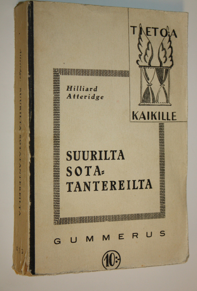 A. Hilliard Atteridge : Suurilta sotatantereilta : Alma-j...