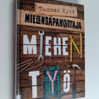 Tuomas Kyrö : Mielensäpahoittaja : miehen työt - pikkukuva 1