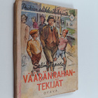 Selim Tapola : Vääränrahantekijät : seikkailukertomus - pikkukuva 1