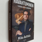 Mika Aaltola : Havahtuminen : Turvallinen Eurooppa - pikkukuva 1