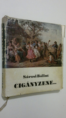Sarosi Balint : Ciganyzene...