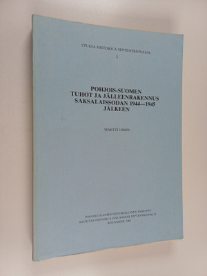 Martti Ursin : Pohjois-Suomen tuhot ja jälleenrakennus sa...