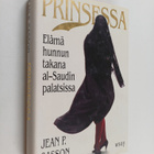 Jean P Sasson : Prinsessa : elämä hunnun takana al-Saudin... - pikkukuva 1