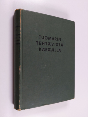 Paavo Alkio : Tuomarin tehtävistä käräjillä