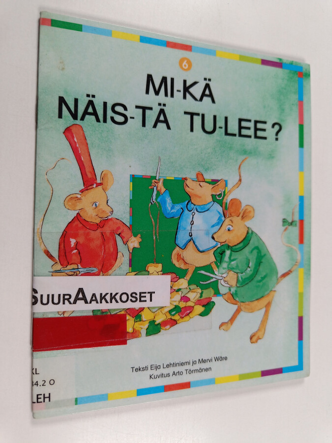 Eija Lehtiniemi : Mi-kä näis-tä tu-lee? - Mikä näistä tulee?