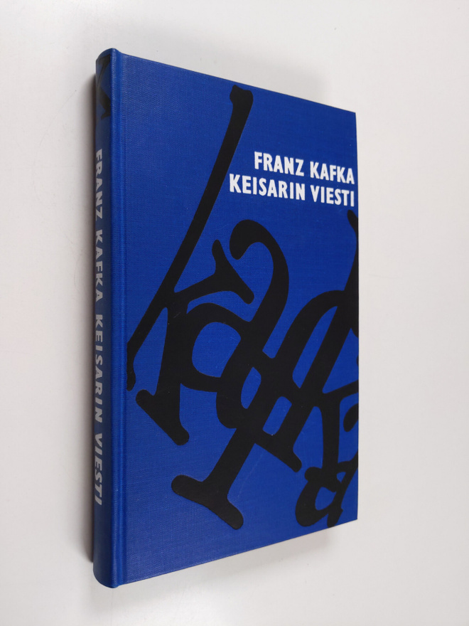 Kafka Franz : Keisarin viesti