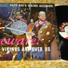 PAPA BUE's VIKING JAZZBAND - beware ! - LP 1959 jazz EX- - pikkukuva 1