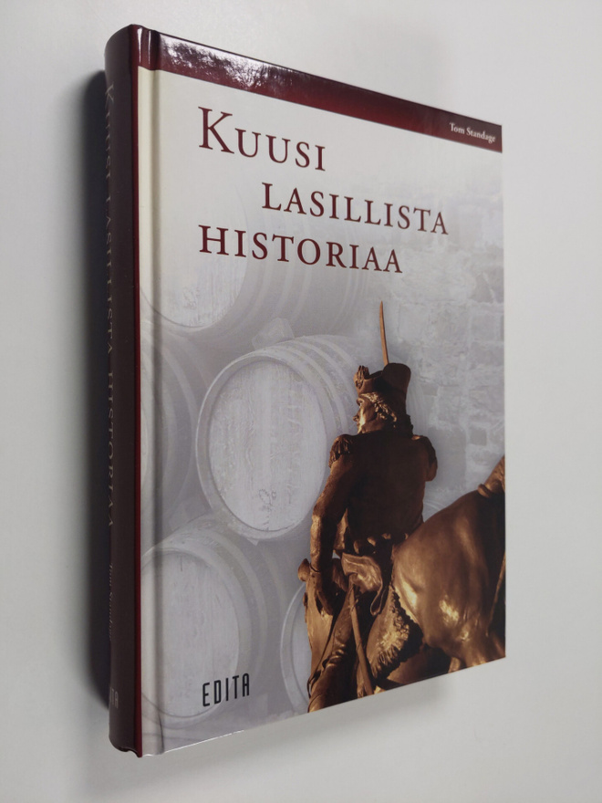Tom Standage : Kuusi lasillista historiaa