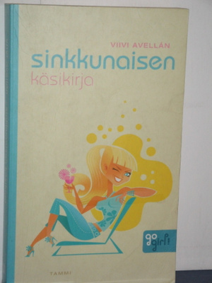 Viivi Avellan : sinkkunaisen käsikirja