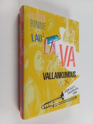 Harri Rinne : Laulava vallankumous : Viron rocksukupolven...