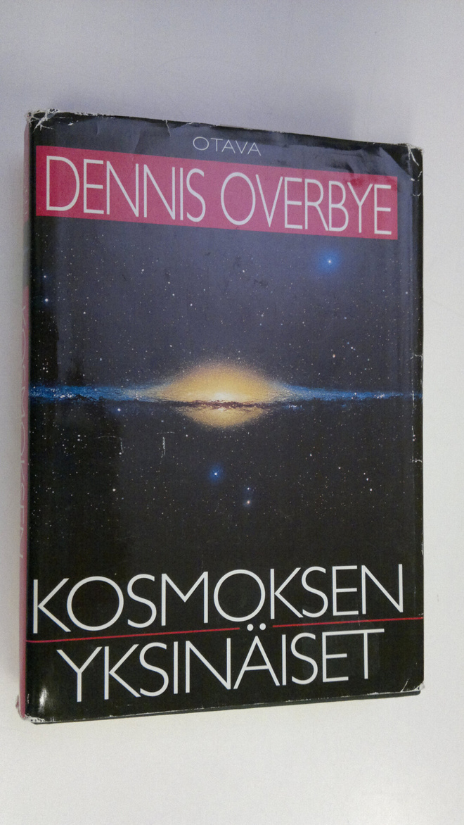 Dennis Overbye : Kosmoksen yksinäiset : tiede maailmankai...