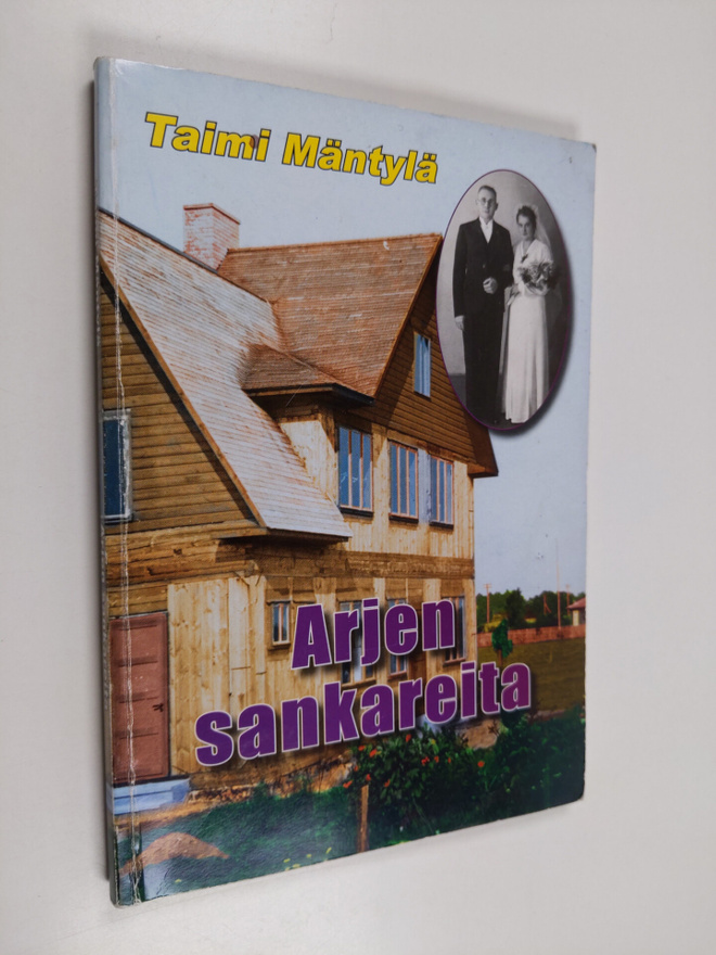 Taimi Mäntylä : Arjen sankareita : Viro 1939-1944 (signee...