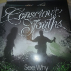 Conscious Youthsin See Why lp uusi - pikkukuva 1