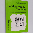 Kullervo Rainio : Vastaa minulle, maailma! : psykologin n... - pikkukuva 1