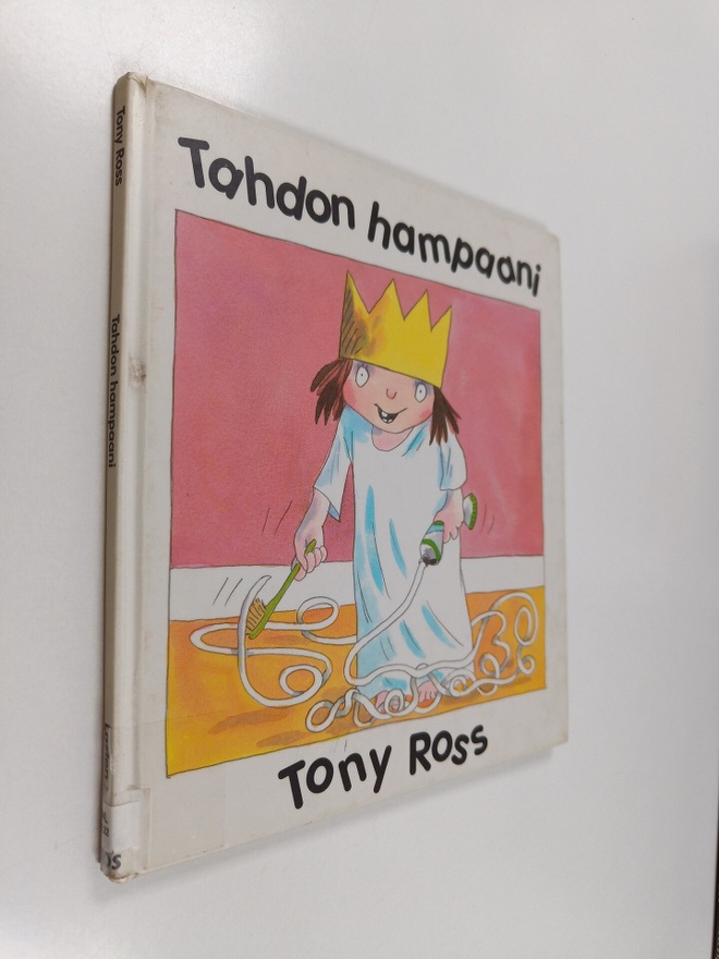 Tony Ross : Tahdon hampaani
