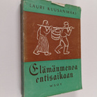 Lauri Kuusanmäki : Elämänmenoa entisaikaan - pikkukuva 1
