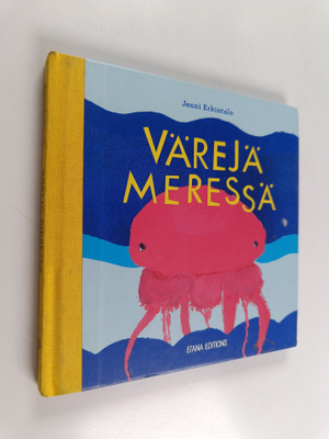 Jenni Erkintalo : Värejä meressä
