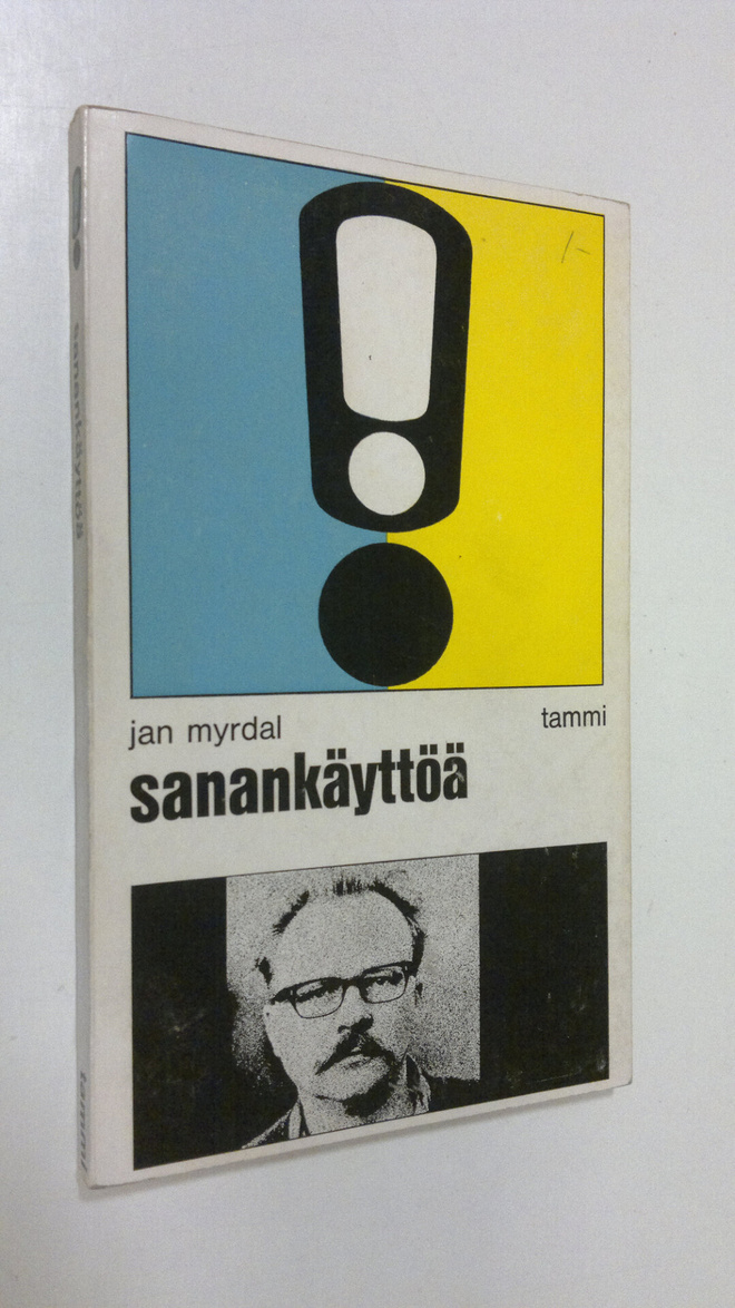 Jan Myrdal : Sanankäyttöä : Valikoima teoksista Skriftstä...