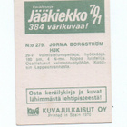 J´Kuvajulkaisut Jääkiekko n:o 279 1970-71 JORMA BORGSTRÖM. - pikkukuva 2