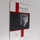 Laura Ruohonen : Kuningatar K - pikkukuva 1