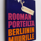 Toivo Rapeli : Rooman porteilta Berliinin muurille - pikkukuva 1