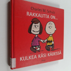 Charles M Schulz : Rakkautta on... kulkea käsi kädessä - pikkukuva 1