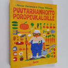 Merja Turunen ym. : Puutarhanhoito poropeukaloille - pikkukuva 1