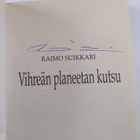 Raimo Suikkari : Vihreän planeetan kutsu (signeerattu) - pikkukuva 3