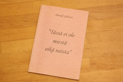Thoralf Gilbrant Tässä ei ole miestä eikä naista D1