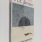 A. E. Järvinen : Hankien tarinoita ja muita kertomuksia s... - pikkukuva 1