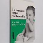 Kauko Kouvalainen : Lastentautioppia vanhemmille - pikkukuva 1