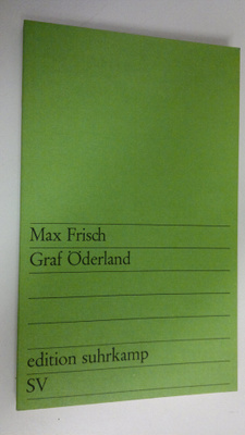 Max Frisch : Graf Öderland