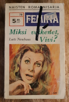 Femina / Lutz Neuhaus - Miksi vaikenet, Vivi?