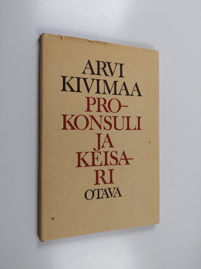 Arvi Kivimaa : Prokonsuli ja keisari : neljä runosarjaa