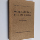 Niilo Kallio : Matematiikan esimerkkikirja : oppikouluja ... - pikkukuva 1