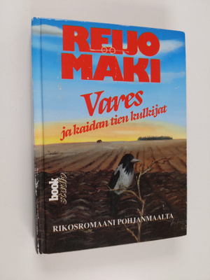 Reijo Mäki : Vares ja kaidan tien kulkijat